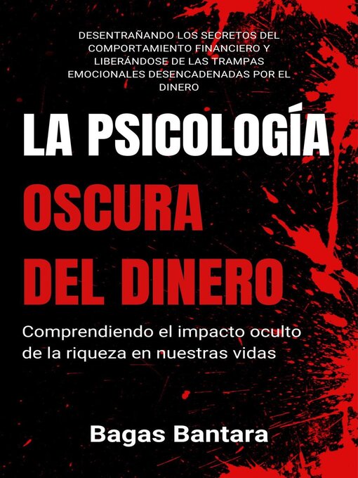 Title details for La Psicología Oscura del Dinero by Bagas Bantara - Available